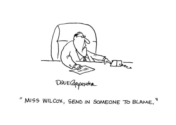 Miss Wilcox, send in someone to blame by Dave Carpenter
